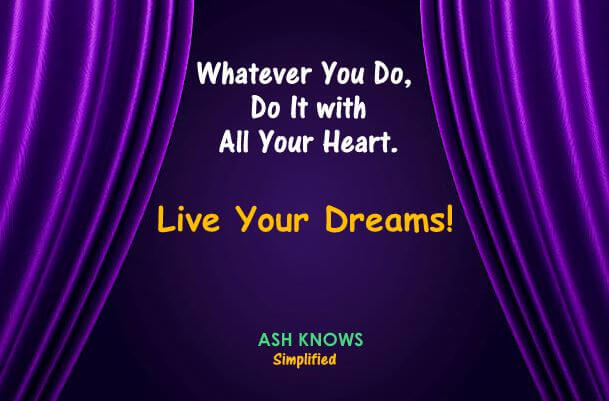 Live Your Dreams - ASH KNOWS